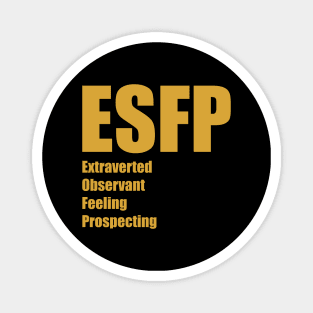 ESFP The Entertainer MBTI types 16A Myers Briggs personality Magnet